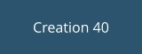 Creation 40