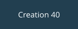 Creation 40